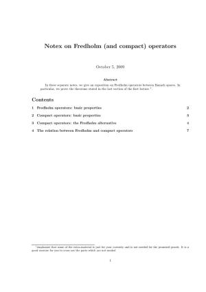Notex on Fredholm (And Compact) Operators