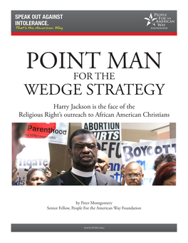 WEDGE STRATEGY Harry Jackson Is the Face of the Religious Right’S Outreach to African American Christians