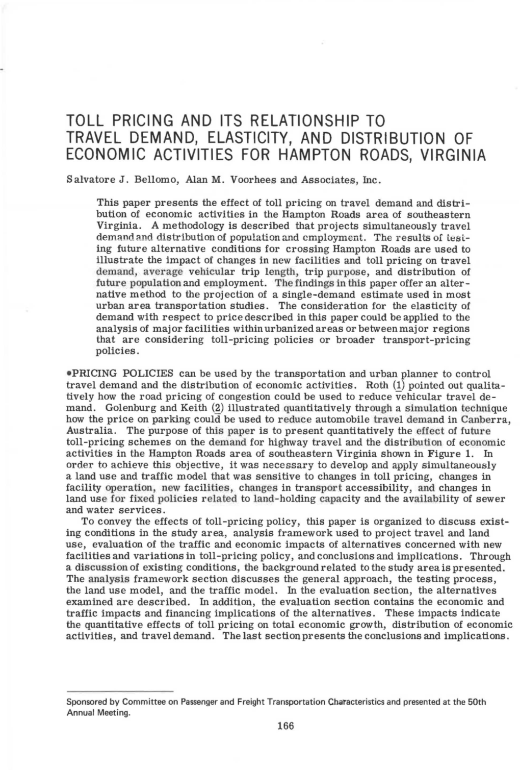 Toll Pricing and Its Relationship to Travel Demand, Elasticity, and Distribution of Economic Activities for Hampton Roads, Virginia