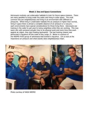 Sea and Space Connections Astronauts Routinely Use Underwater Habitats to Train for Future Space Missions. There Are Ma