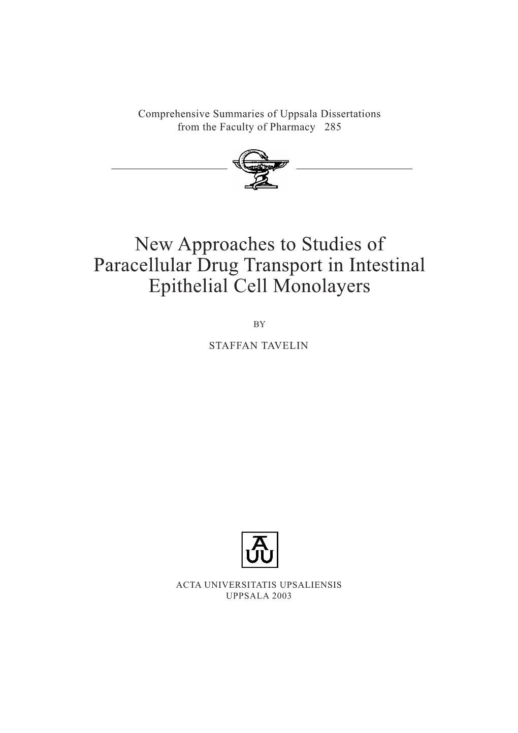 New Approaches to Studies of Paracellular Drug Transport in Intestinal Epithelial Cell Monolayers