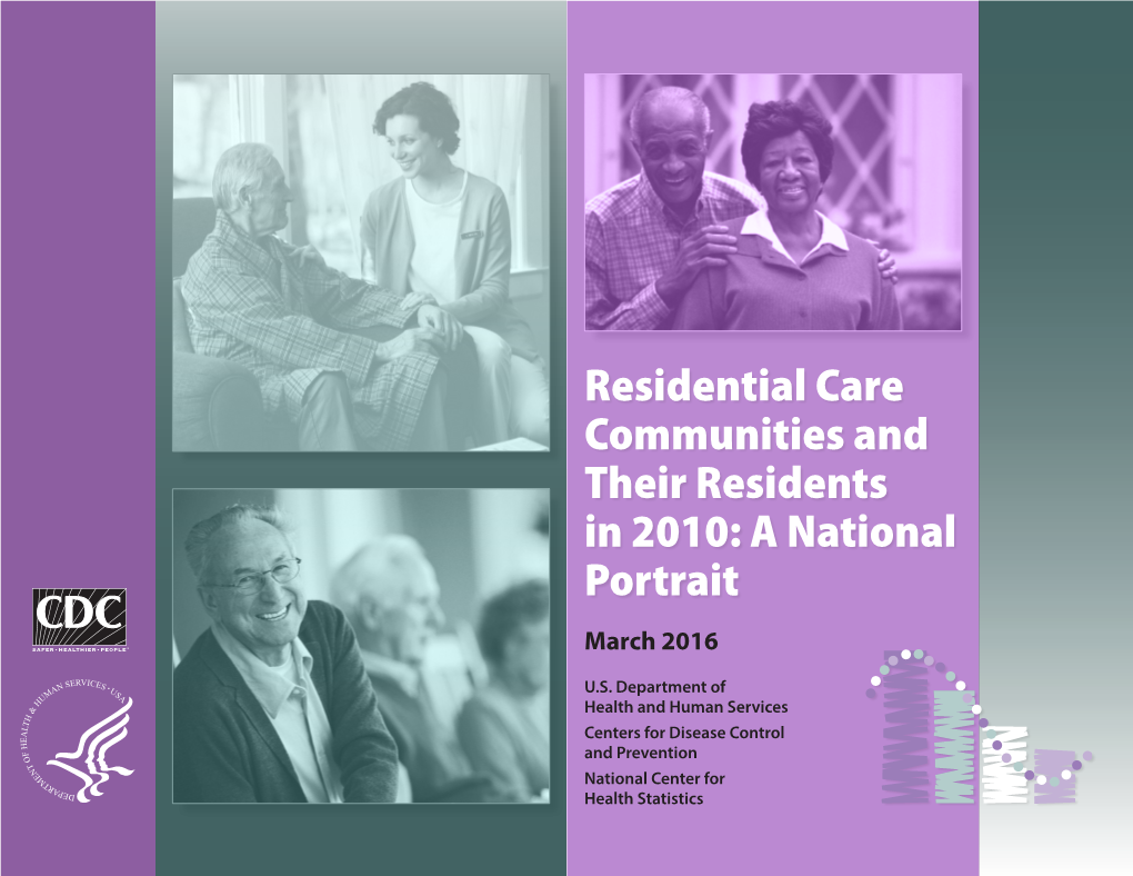 Residential Care Communities and Their Residents in 2010: a National Portrait March 2016