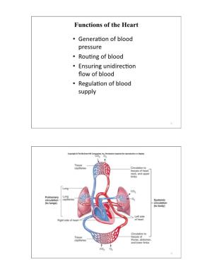 Functions of the Heart • Generaqon of Blood Pressure • Rouqng of Blood