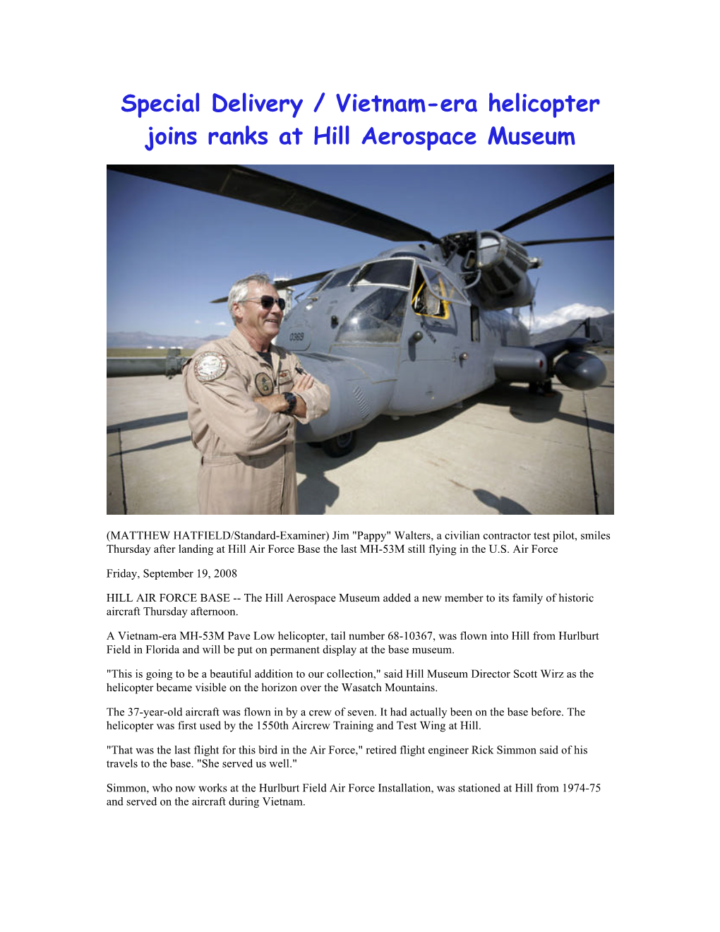 Special Delivery / Vietnam-Era Helicopter Joins Ranks at Hill Aerospace Museum