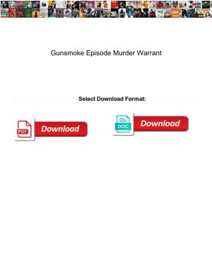 Gunsmoke Episode Murder Warrant