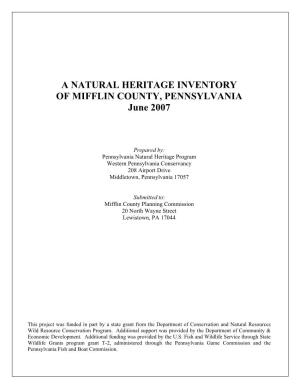 A NATURAL HERITAGE INVENTORY of MIFFLIN COUNTY, PENNSYLVANIA June 2007