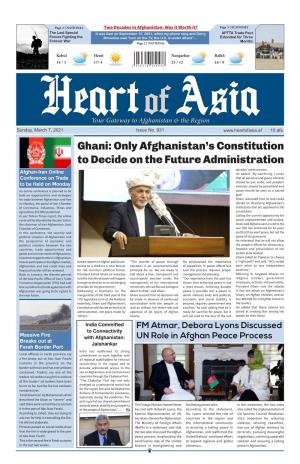 Only Afghanistan's Constitution to Decide on the Future Administration