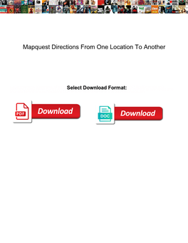 Mapquest Directions from One Location to Another