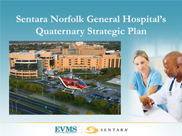 Sentara Norfolk General Hospital's Quaternary Strategic Plan
