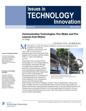 Communication Technologies: Five Myths and Five Lessons from History J.P