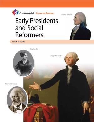 Early Presidents and Social Reformers Teacher Guide