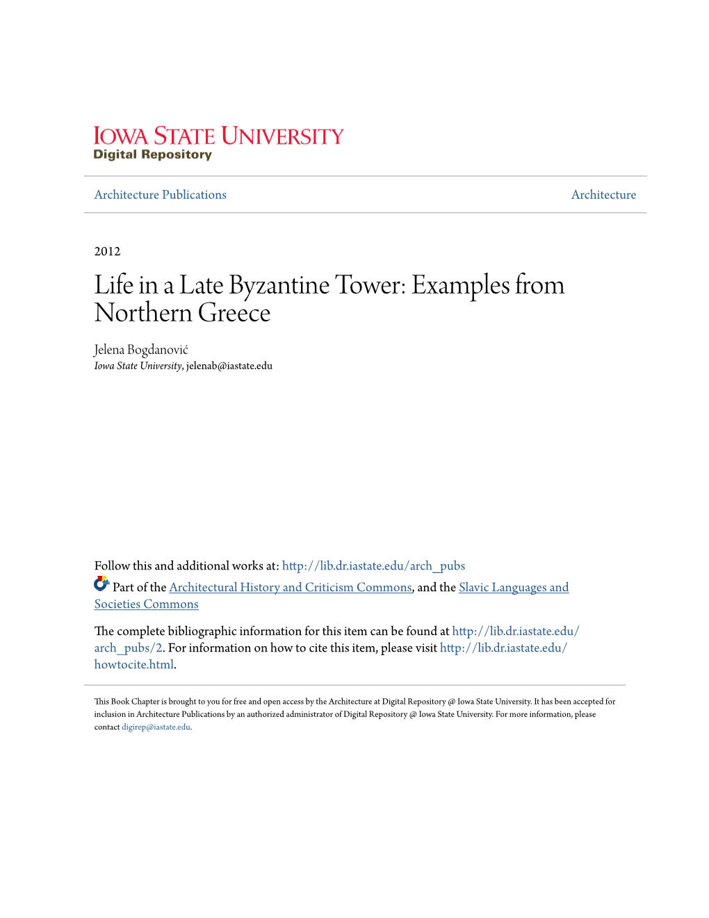 Life in a Late Byzantine Tower: Examples from Northern Greece Jelena Bogdanović Iowa State University, Jelenab@Iastate.Edu