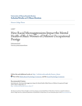 How Racial Microaggressions Impact the Mental Health of Black Women of Different Occupational Prestige Esthanette Reid University of Massachusetts Boston
