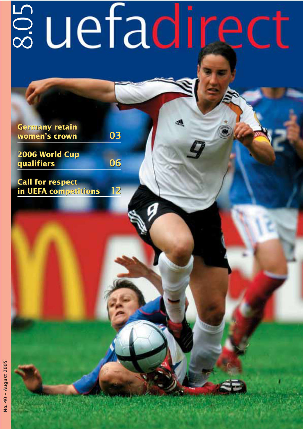 Germany Retain Women's Crown 2006 World Cup Qualifiers Call for Respect in UEFA Competitions 12 Germany Retain Women's Crown