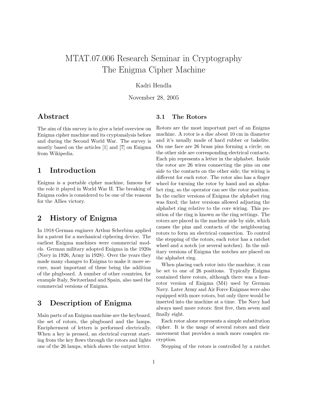 MTAT.07.006 Research Seminar in Cryptography the Enigma Cipher Machine