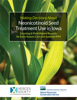 Neonicotinoid Seed Treatment Use in Iowa Scouting & Field History Reports for Early Season Corn and Soybean IPM