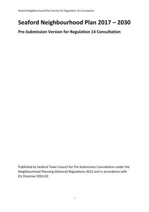 Seaford Neighbourhood Plan 2017 – 2030 Pre-Submission Version for Regulation 14 Consultation