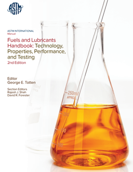 Fuels and Lubricants Handbook: Technology, Properties, Performance, and Testing 2Nd Edition