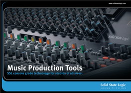 Music Production Tools SSL Console Grade Technology for Studios of All Sizes