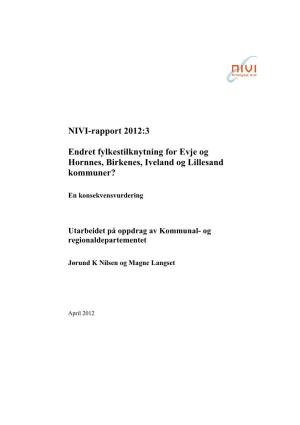 NIVI-Rapport 2012:3 Endret Fylkestilknytning for Evje Og