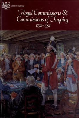 Royal Commissions and Commissions of Inquiry for the Provinces of Upper Canada, Canada and Ontario, 1792 to 1991
