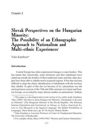 Slovak Perspectives on the Hungarian Minority: the Possibility of an Ethnographic Approach to Nationalism and Multi-Ethnic Experiences1