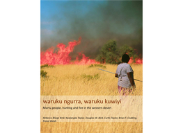 Waruku Ngurra, Waruku Kuwiyi Martu People, Hun�Ng and ﬁre in the Western Desert