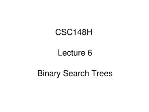 CSC148H Lecture 6 Binary Search Trees