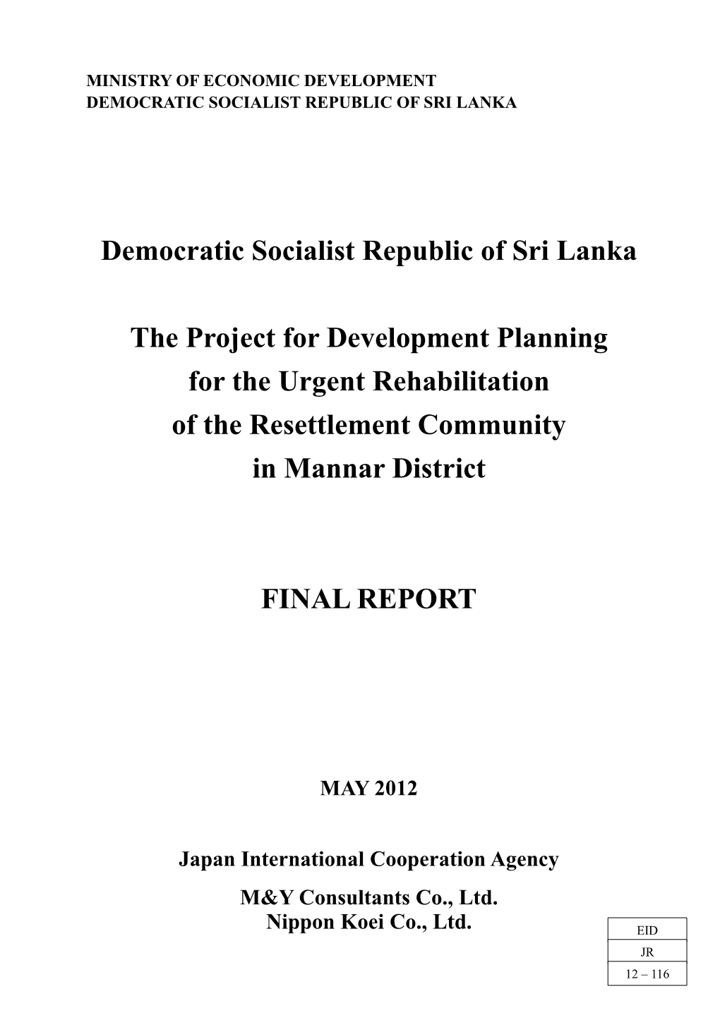 Democratic Socialist Republic of Sri Lanka the Project for Development