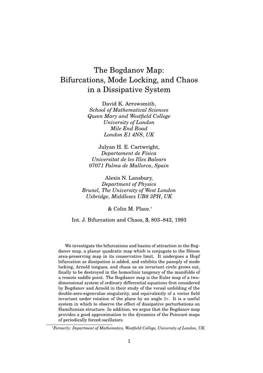 Bifurcations, Mode Locking, and Chaos in a Dissipative System