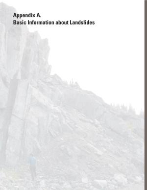 Appendix A. Basic Information About Landslides 60 the Landslide Handbook—A­ Guide to Understanding Landslides