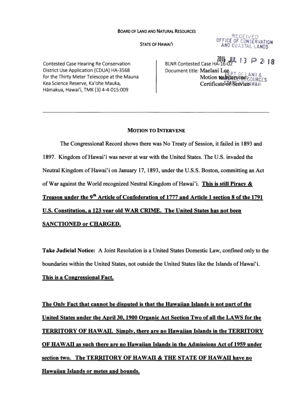 BOARD of LAND and NATURAL RESOURCES F~Ecj:"L V :-- O OFFICE of CONS.ERVATION STATE of HAWAI'i and Cur\STA L LANDS