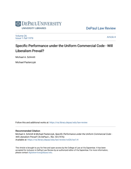 Specific Performance Under the Uniform Commercial Code-Will Liberalism Prevail?