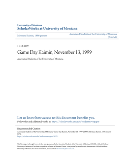 Game Day Kaimin, November 13, 1999 Associated Students of the University of Montana