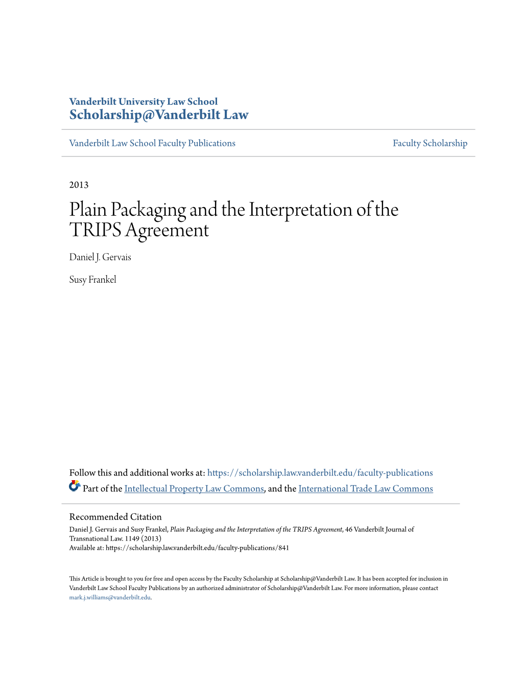 Plain Packaging and the Interpretation of the TRIPS Agreement Daniel J