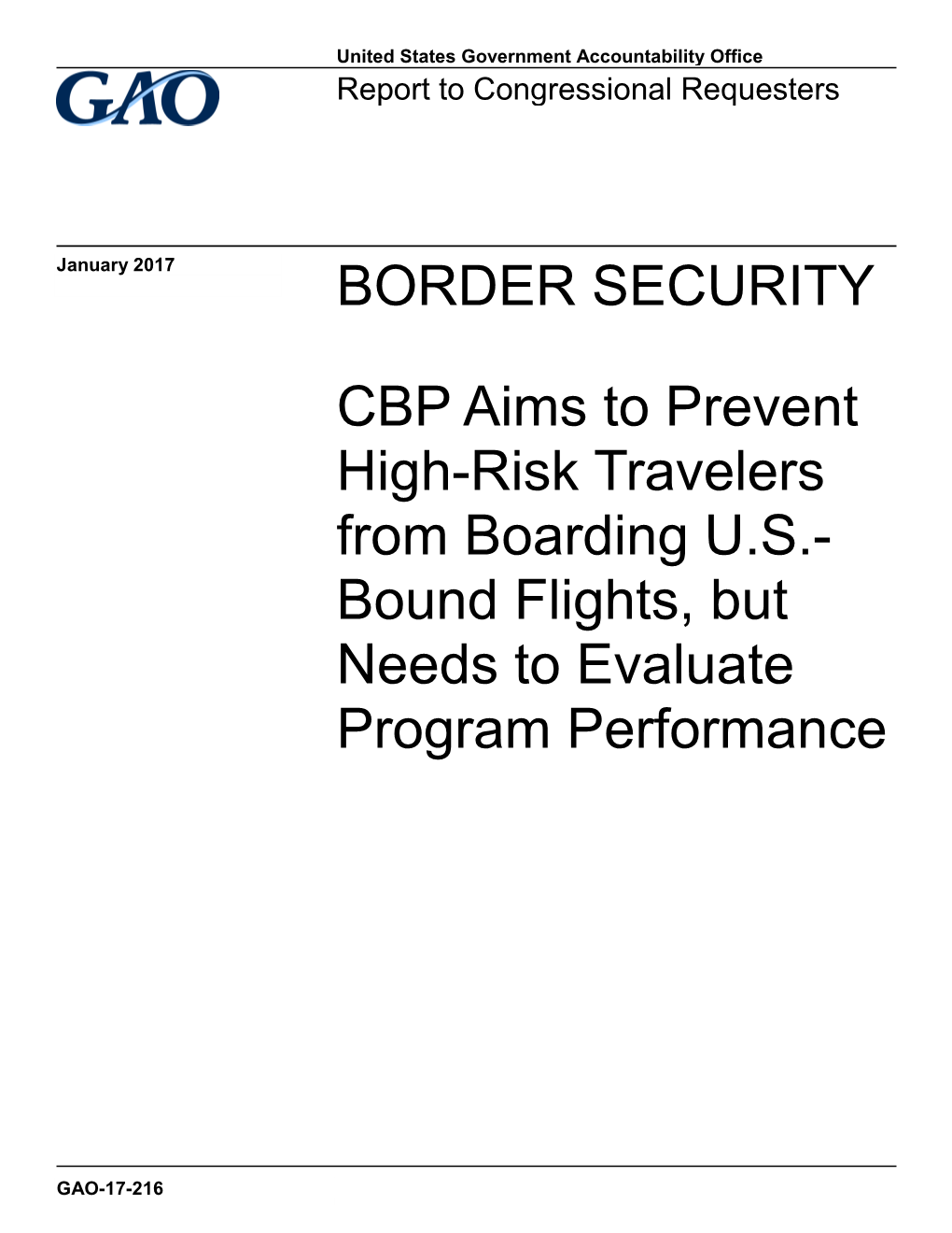 BORDER SECURITY: CBP Aims to Prevent High-Risk Travelers From