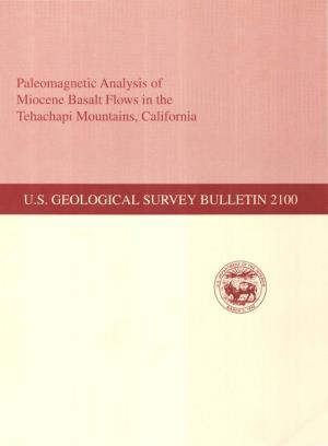 Paleomagnetic Analysis of Miocene Basalt Flows in the Tehachapi Mountains, California U.S. GEOLOGICAL SURVEY BULLETIN 2100