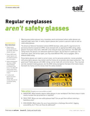 Regular Glasses Aren't Safety Glasses