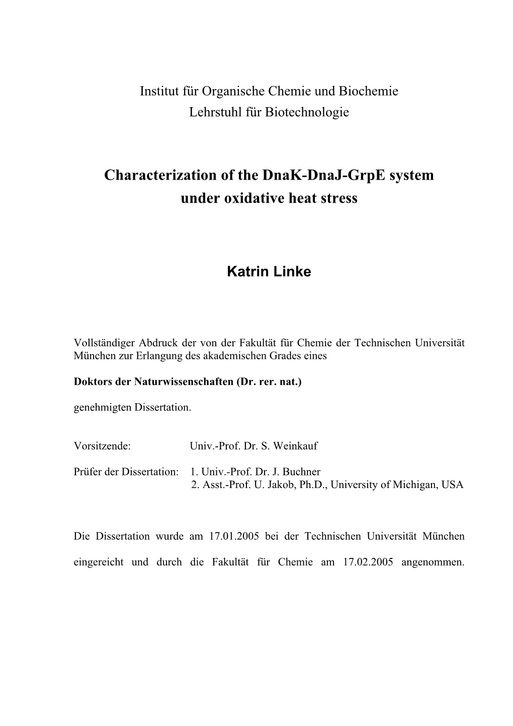 Characterization of the Dnak-Dnaj-Grpe System Under Oxidative Heat Stress