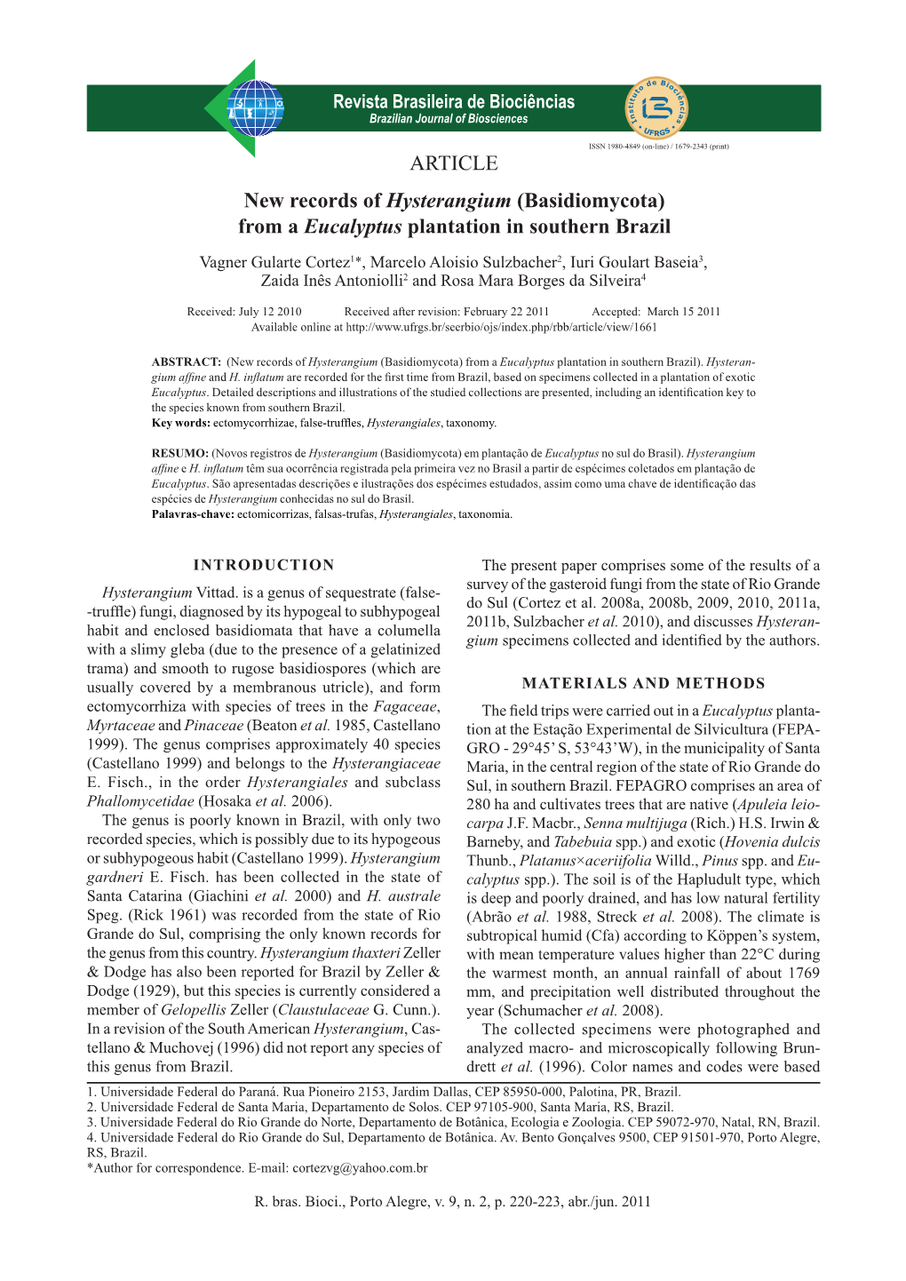 ARTICLE New Records of Hysterangium (Basidiomycota) from a Eucalyptus Plantation in Southern Brazil