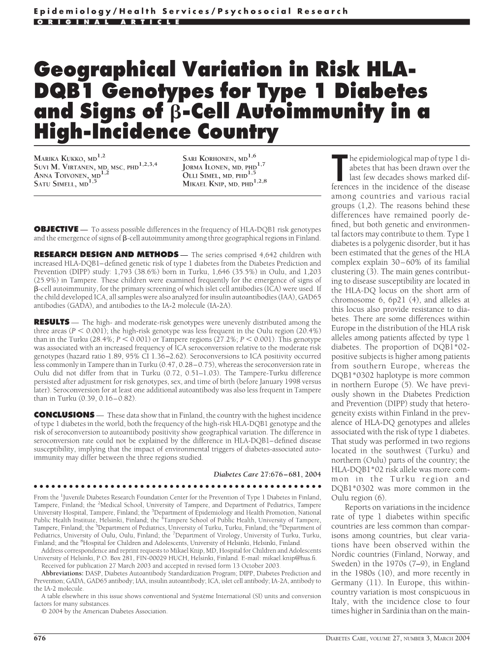 Geographical Variation in Risk HLA- DQB1 Genotypes for Type 1 Diabetes and Signs of ß-Cell Autoimmunity in a High-Incidence