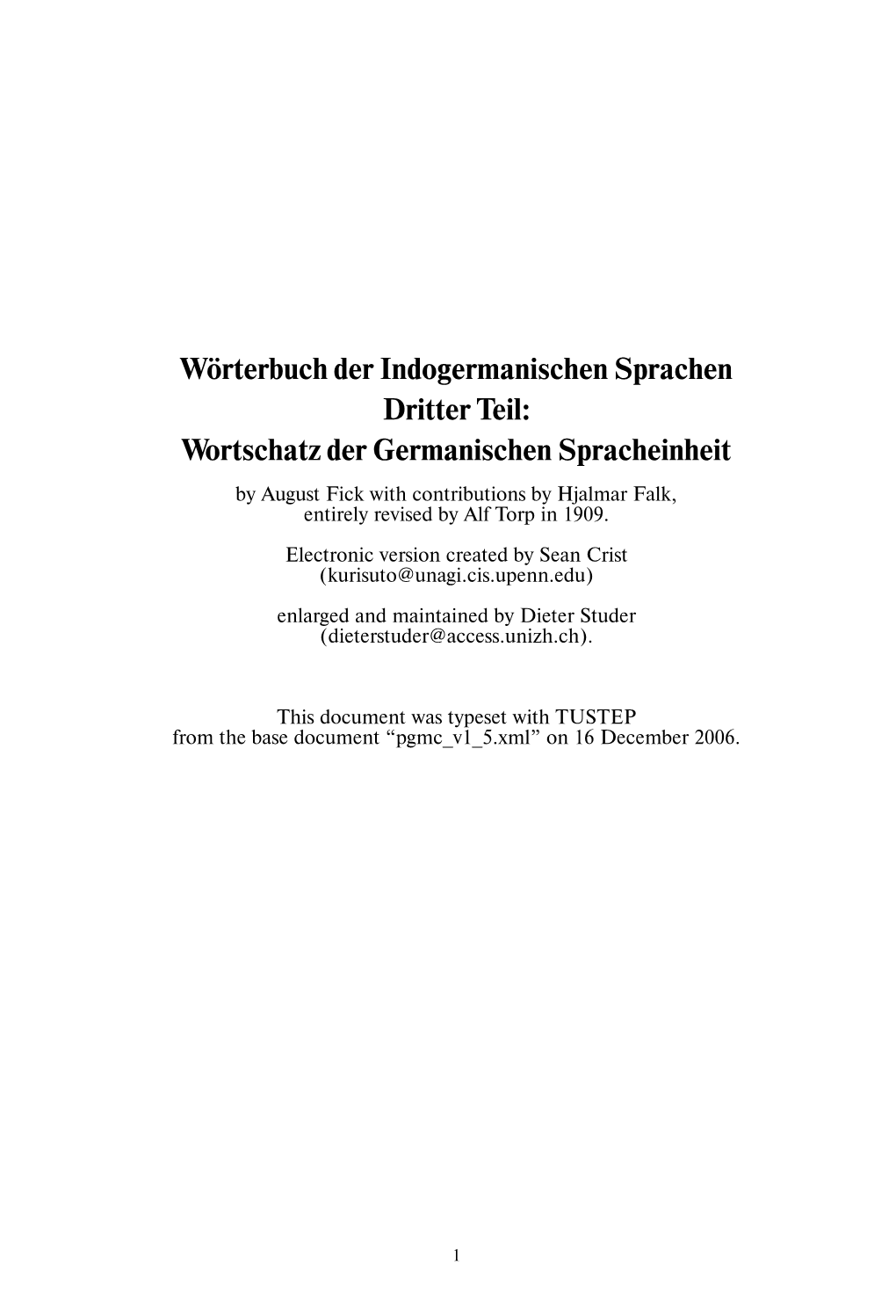 Dritter Teil: Wortschatz Der Germanischen Spracheinheit by August Fick with Contributions by Hjalmar Falk, Entirely Revised by Alf Torp in 1909