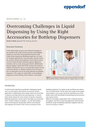 Overcoming Challenges in Liquid Dispensing by Using the Right Accessories for Bottletop Dispensers Hanaë A
