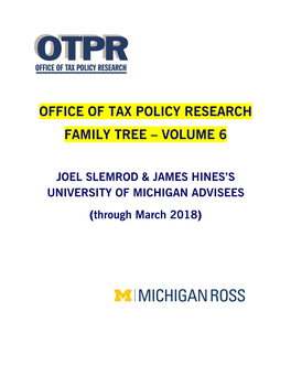 Office of Tax Policy Research Family Tree – Volume 6