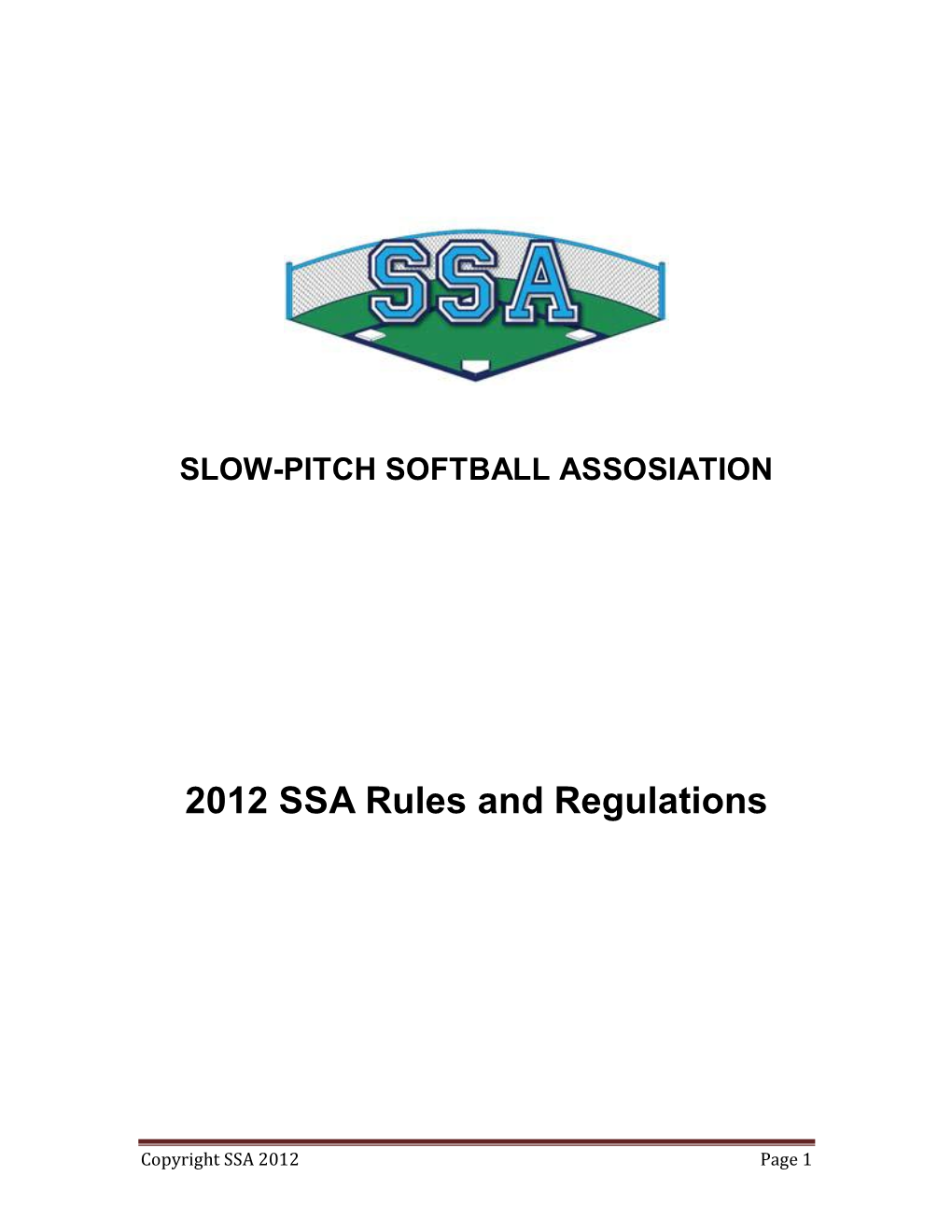 Slow-Pitch Softball Association (SSA) Rule Book 2012