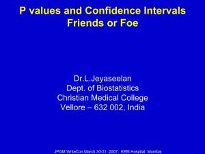 P Values and Confidence Intervals Friends Or Foe