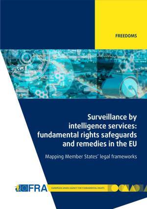 Surveillance by Intelligence Services: Fundamental Rights Safeguards And