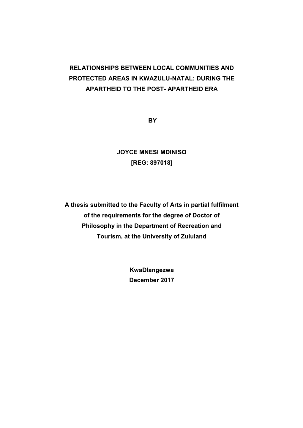 Relationships Between Local Communities and Protected Areas in Kwazulu-Natal: During the Apartheid to the Post- Apartheid Era