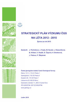 STRATEGICKÝ PLÁN VÝZKUMU ČGS NA LÉTA 2012 - 2015 Zpráva Za Rok 2015