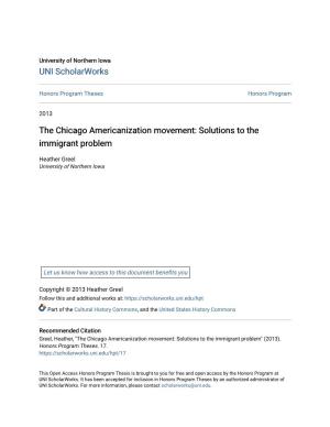 The Chicago Americanization Movement: Solutions to the Immigrant Problem